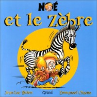 Noé et le zèbre