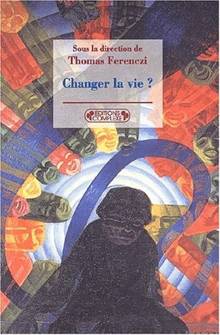 Changer la vie?