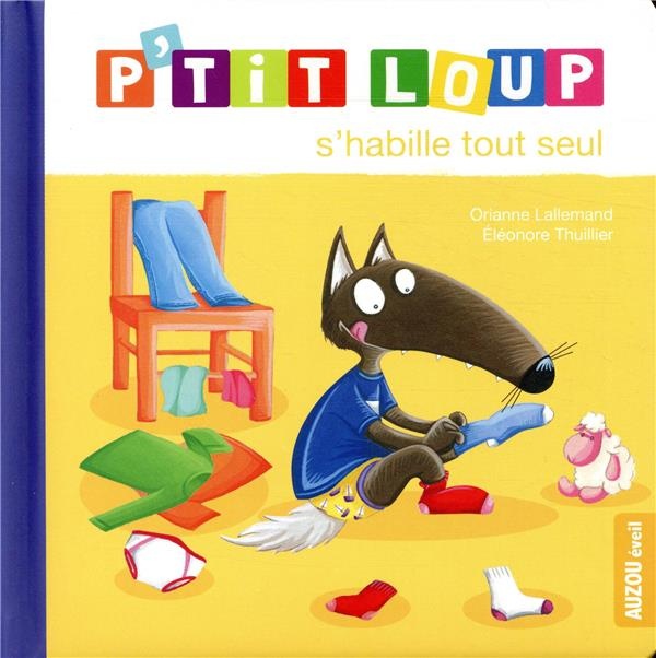 P'tit Loup s'habille tout seul