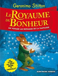 Le royaume du bonheur -Nouvelle Edition avec odeur-