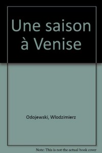 Une saison à Venise