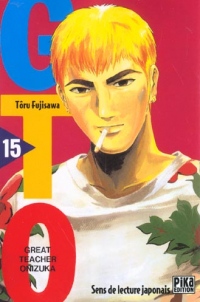 GTO (Great Teacher Onizuka), tome 15