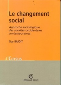 Le changement social: Approche sociologique des sociétés occidentales contemporaines