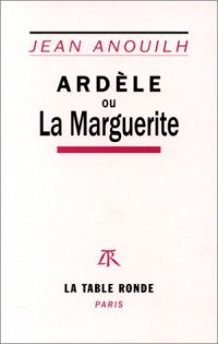 Ardèle, ou, La marguerite