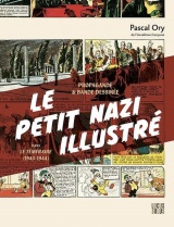 Le petit nazi illustré. Vie et survie du Téméraire (1943-1944): Vie et survie du Téméraire (1943-1944)