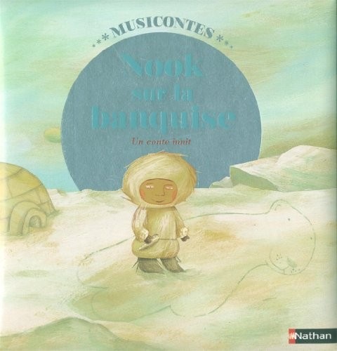 Nook sur la banquise (1 CD audio)