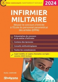 Infirmier militaire: Réussir le concours d'entrée à l'École du personnel paramédical des armées (EPPA)