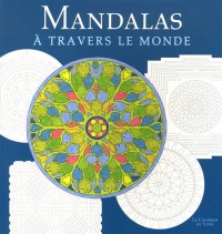 Mandalas : A travers le monde