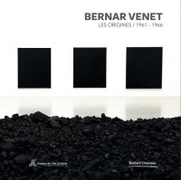 Bernar Venet : Les origines 1961-1966