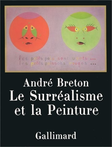 Le Surréalisme et la Peinture (Ancien Prix éditeur : 49,90 euros)