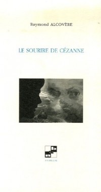 Le sourire de Cézanne