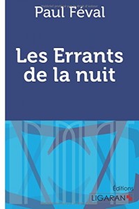 Les Errants de la nuit