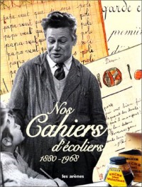 Nos cahiers d'écoliers - 1880-1968