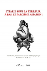 L'Italie sous la terreur: À bas, le fascisme assassin!