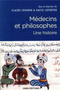 Médecins et philosophes. Une histoire