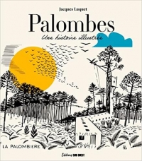 Palombes, une histoire illustrée