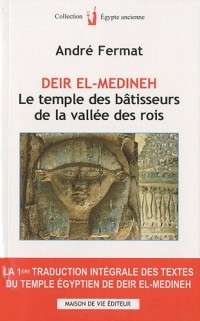 Deir el-médineh : Le temple des bâtisseurs de la vallée des rois