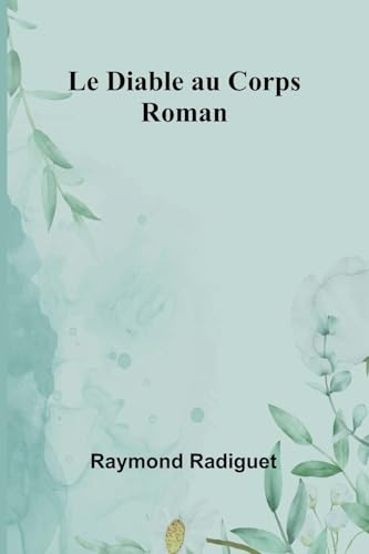 Le Diable au Corps: Roman [9789364735667]