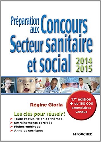 Préparation aux Concours Secteur sanitaire et social - 17e édition - 2014-2015