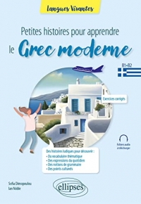 Petites histoires pour apprendre le grec moderne: B1-b2