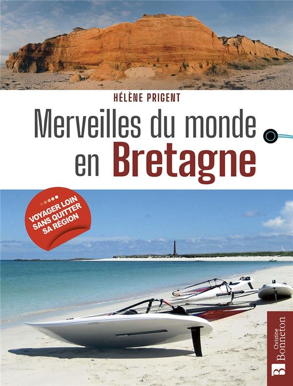 Merveilles du monde en Bretagne