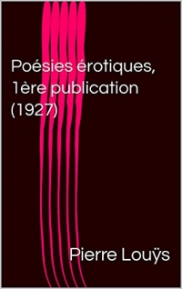 Poésies érotiques, 1ère publication (1927)
