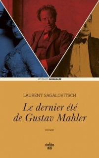 Le dernier été de Gustav Mahler