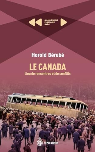 Le canada. lieu de rencontres et de conflits