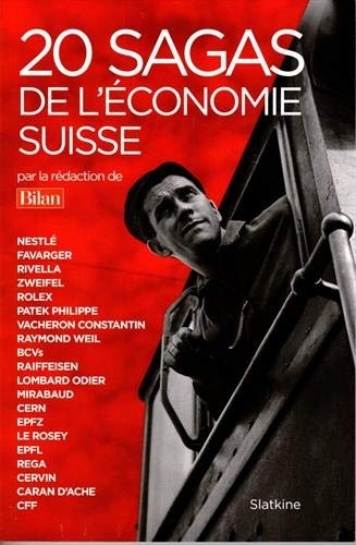 20 Sagas de l'Économie Suisse