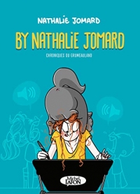 By Nathalie Jomard - Chroniques de Grumeauland - Tome 1