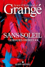 Sans soleil - tome 2 - Le Roi des ombres