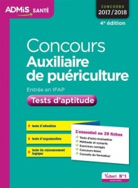 Concours Auxiliaire de puériculture - Tests d'aptitude - L'essentiel en 29 fiches - Concours 2017-2018