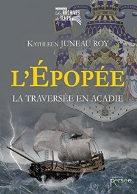 L'épopée La Traversée en Acadie