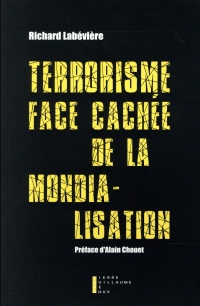 Terrorisme, face cachée de la mondialisation