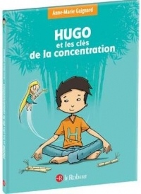 Hugo et les clés de la concentration