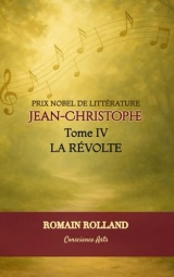 JEAN-CHRISTOPHE: TOME 4 - LA RÉVOLTE