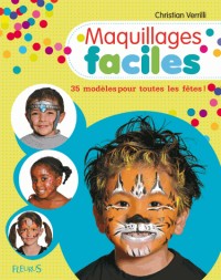 Maquillages faciles : 35 modèles pour toutes les fêtes !