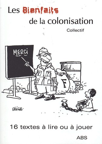 Les bienfaits de la colonisation