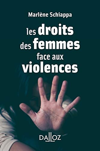 Les droits des femmes face aux violences - 1re ed. (À savoir)