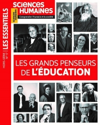 Sciences Humaine HS Les Essentiels N°17 : Les grands penseurs de l'éducation - Octobre 2024