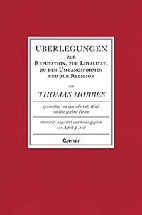 Überlegungen zur Reputation, zur Loyalität, zu den Umgangsformen und zur Religion: Übersetzt, eingeleitet und herausgegeben von Alfred J. Noll
