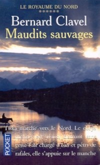 Maudits sauvages, tome 6