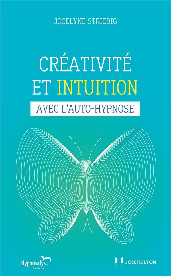 Créativité et intuition avec l'auto-hypnose