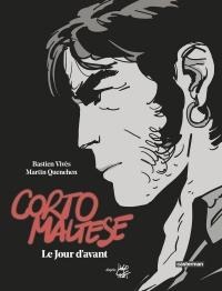Corto Maltese - Le Jour d'avant: Édition luxe