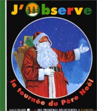 J'observe la tournée du Père Noël