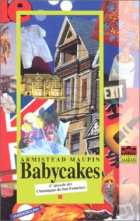 Chroniques de San Francisco, tome 4 : Babycakes