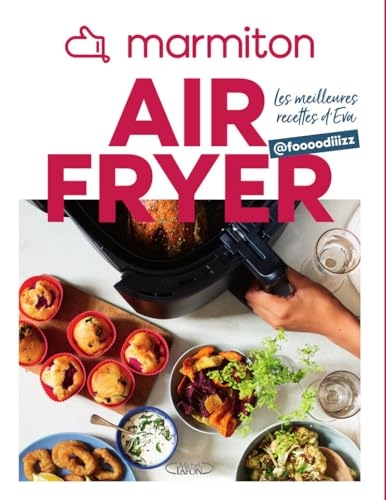 Air Fryer - 80 recettes d'Eva @foooodiiizz - Avec Marmiton - Livre de cuisine Nouveauté 2025