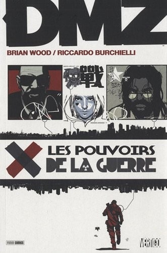 DMZ, Tome 7 : Les pouvoirs de la guerre