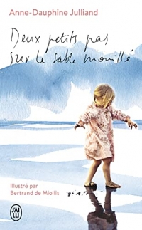 Deux petits pas sur le sable mouillé: Édition collector illustrée