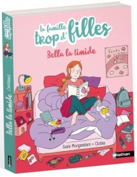 La famille trop d'filles : Bella la timide - Dès 7 ans